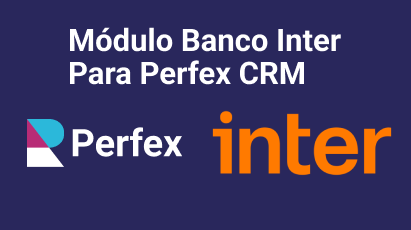 Banco Inter Para Perfex VITALÍCIO SEM LIMITES